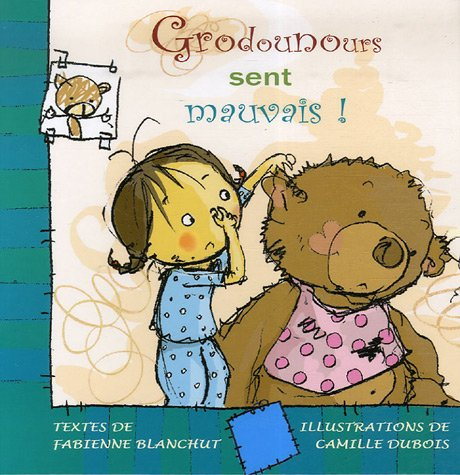 Grodounours sent mauvais !