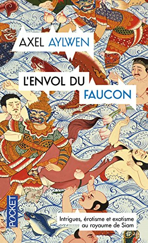 Le faucon du Siam. L'envol du faucon