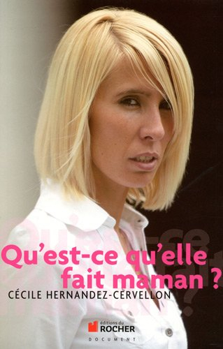 Qu'est-ce qu'elle fait maman ?