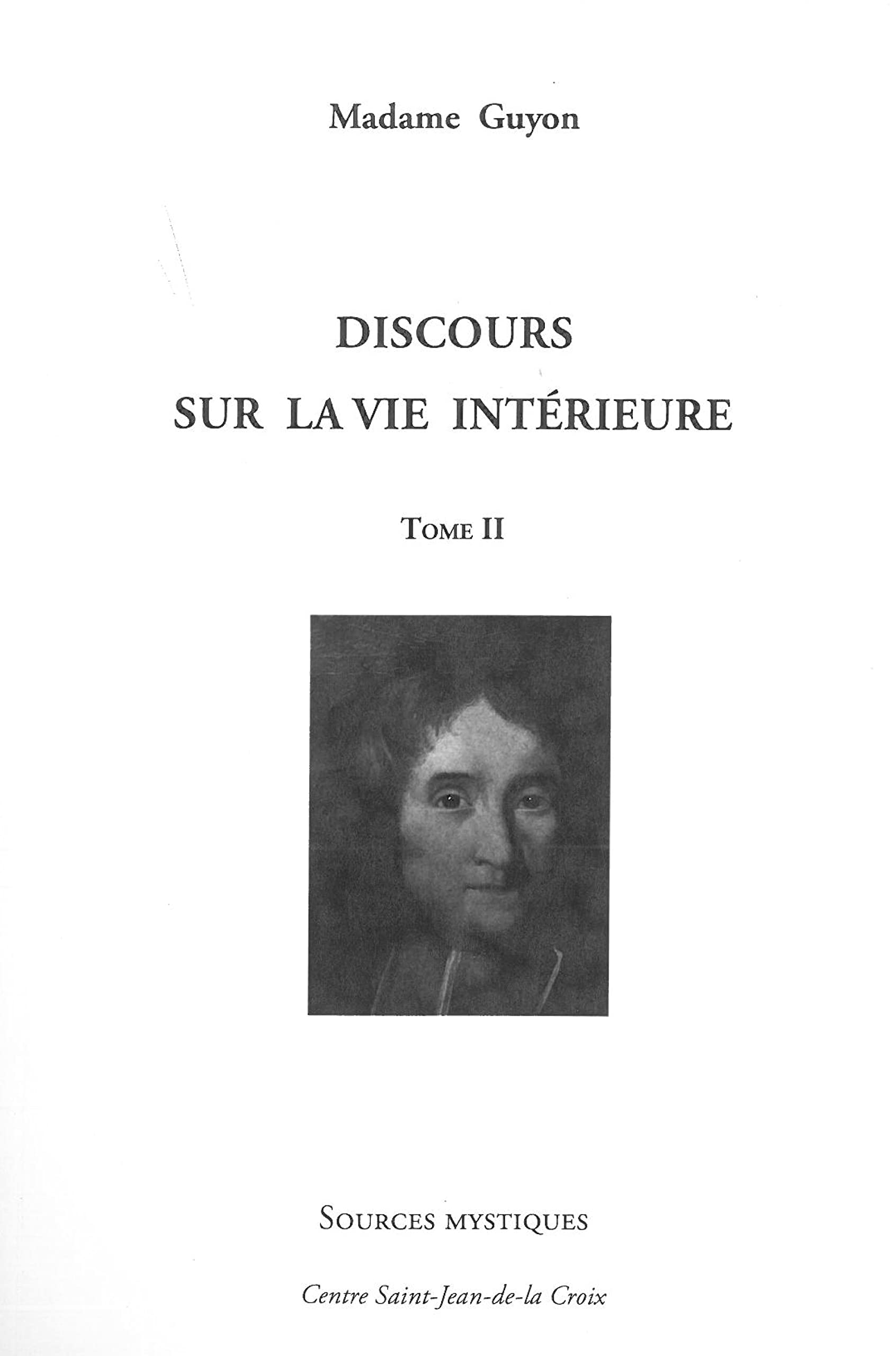 Discours sur la vie intérieure. Vol. 2