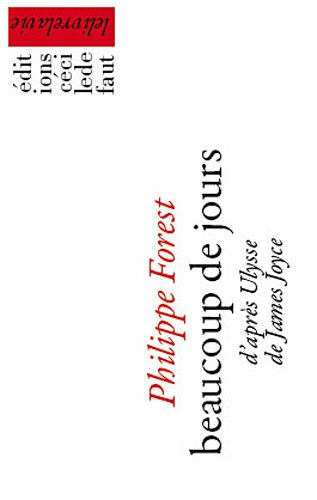 Beaucoup de jours : d'après Ulysse de James Joyce