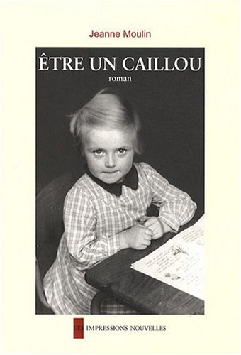 Etre un caillou