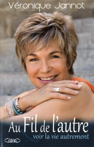 Au fil de l'autre : voir la vie autrement