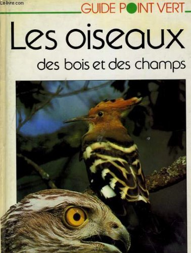 les oiseaux des bois et des champs (les oiseaux)