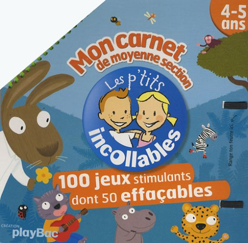 Mon carnet de moyenne section, 4-5 ans : 100 jeux stimulants dont 50 effaçables