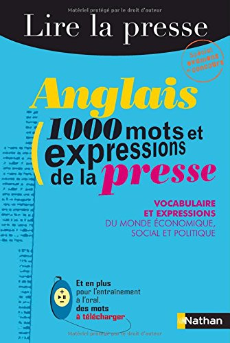 Anglais : 1.000 mots et expressions de la presse : vocabulaire et expressions du monde économique, s