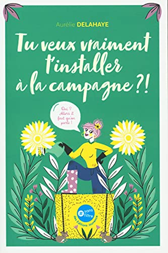 Tu veux vraiment t'installer à la campagne ?!