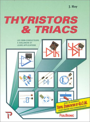 Thyristors et triacs : les semi-conducteurs à avalanche et leurs applications
