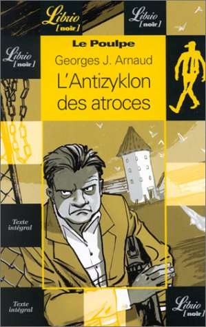le poulpe - l'antizyklon des atroces