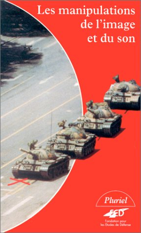 Les manipulations de l'image et du son