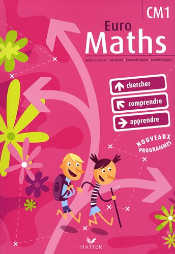 Euro maths, CM1 : cycle des approfondissements : chercher, comprendre, apprendre