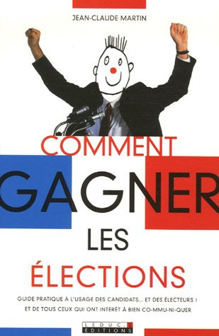 Comment gagner les élections