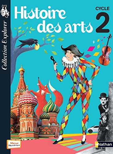 Histoire des arts : cycle 2 : programme 2008