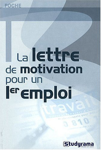 La lettre de motivation pour un premier emploi