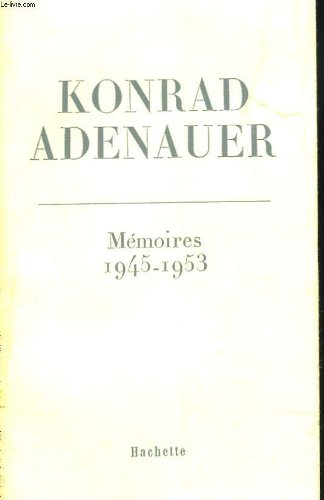 konrad adenauer memoires 1945-1953