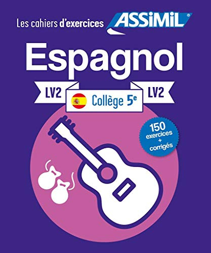 Espagnol collège 5e, LV2 : 150 exercices + corrigés