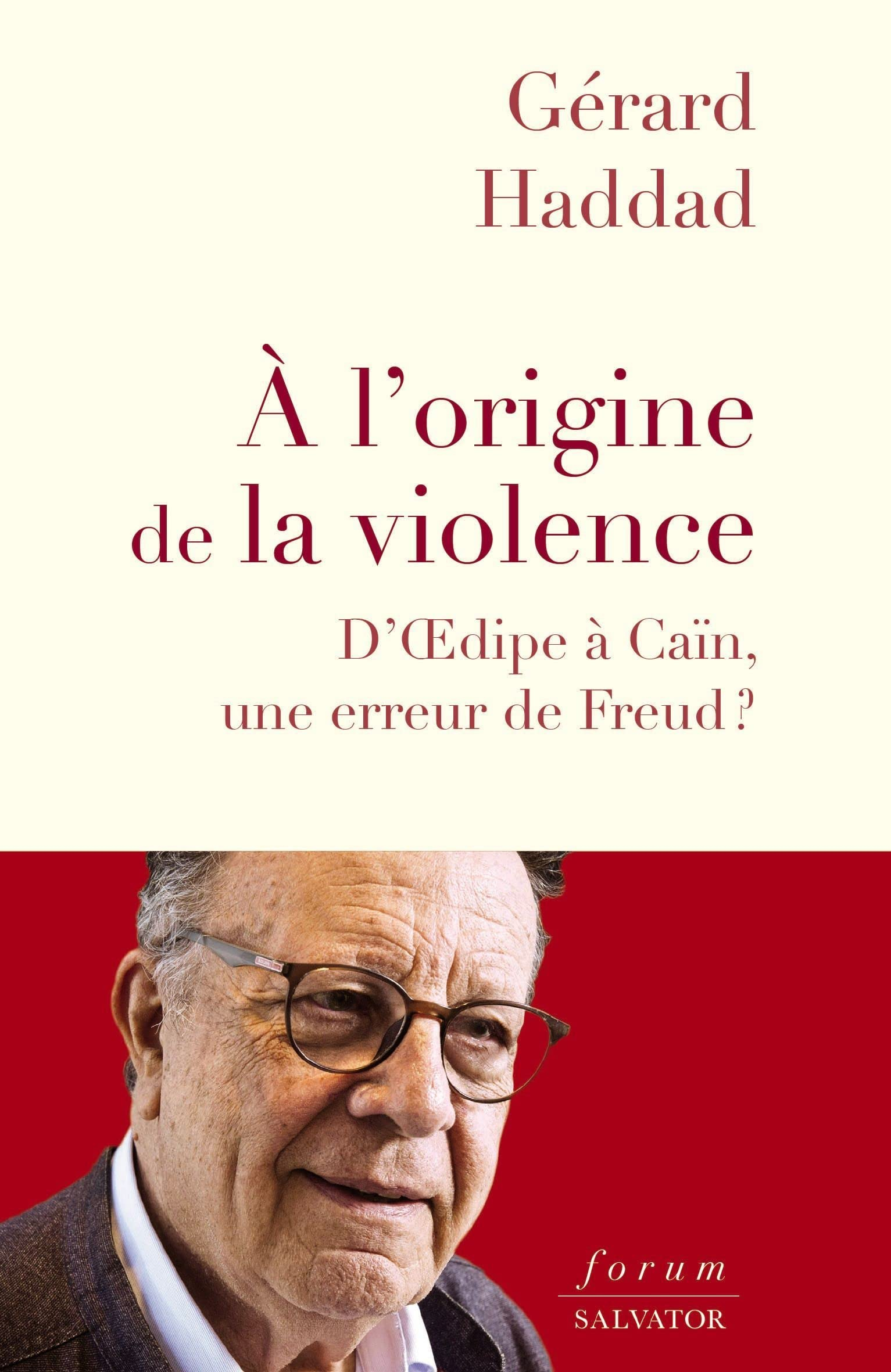 A l'origine de la violence : d'Oedipe à Caïn, une erreur de Freud ?