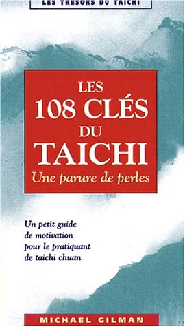 Les 108 clés du taichi : une parure de perles