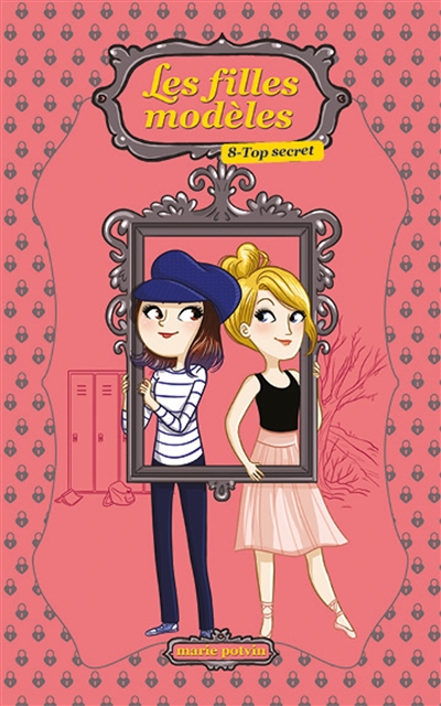 Les filles modèles. Vol. 8. Top secret