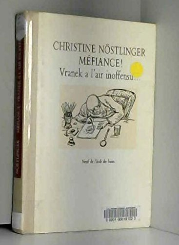 Méfiance ! Vranek a l'air inoffensif