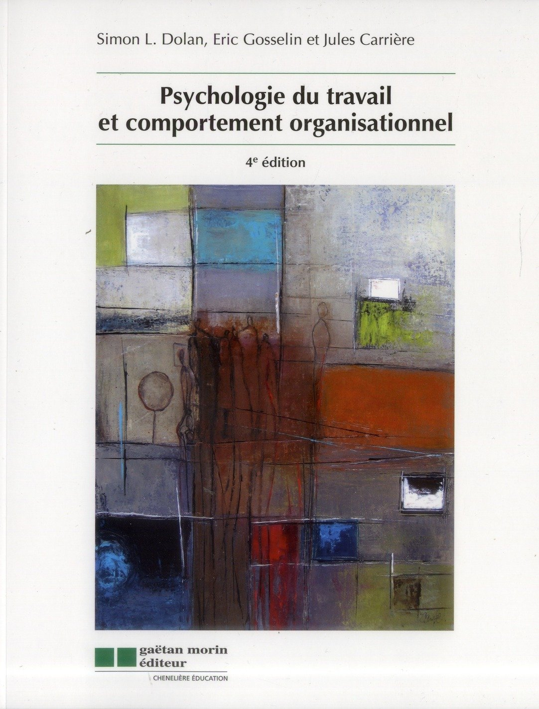 Psychologie du travail et comportement organisationnel