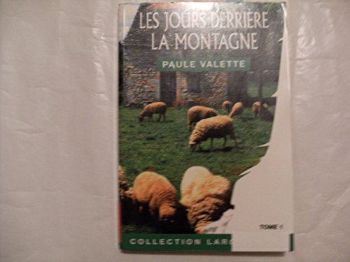 Les jours derrière la montagne