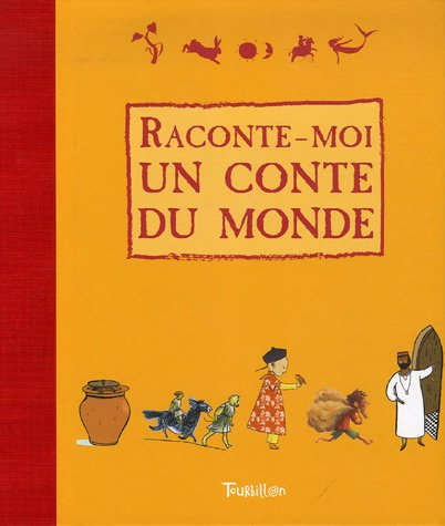 Raconte-moi un conte du monde