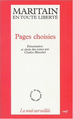 Maritain en toute liberté : pages choisies