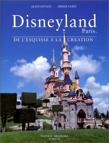 disneyland paris : de l'esquisse à la création