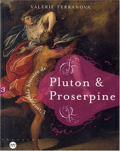 L'incroyable histoire de Pluton et Proserpine