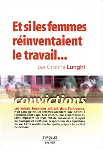 Et si les femmes réinventaient le travail...
