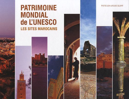 Patrimoine mondial de l'Unesco : les sites marocains