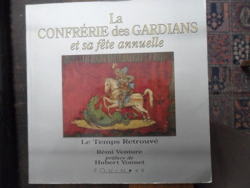 La confrérie des Gardians et sa fête annuelle