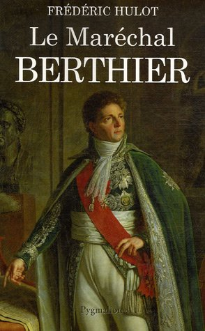 Le maréchal Berthier