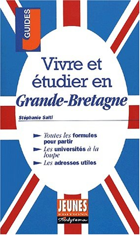 Vivre et étudier en Grande-Bretagne