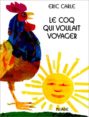 Le coq qui voulait voyager