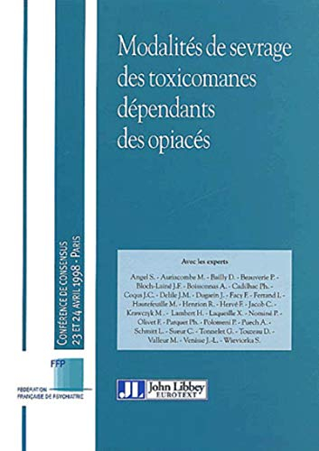 Modalités de sevrage des toxicomanes dépendants des opiacés