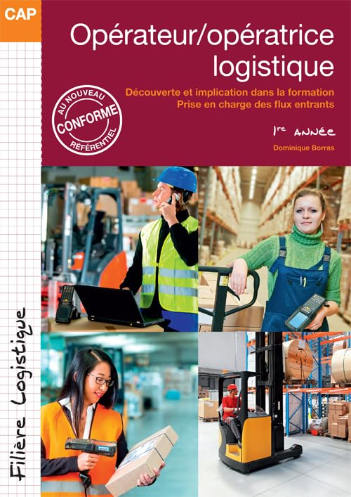 Opérateur-opératrice logistique, CAP 1re année. Découverte et implication dans la formation, prise e