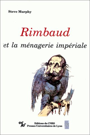 rimbaud et la ménagerie impériale