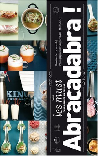 Abracadabra : tous les must pour briller en cuisine