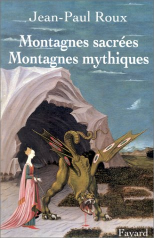 Montagnes sacrées, montagnes mythiques