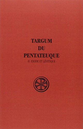 Targum du Pentateuque. Vol. 2. Exode et Lévitique