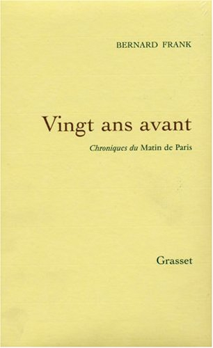 Vingt ans avant : chroniques du Matin de Paris