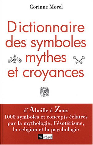 Dictionnaire des symboles, mythes et croyances