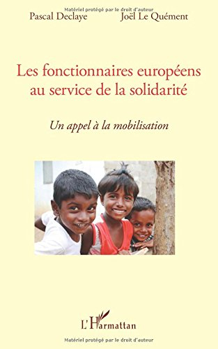Les fonctionnaires européens au service de la solidarité : un appel à la mobilisation
