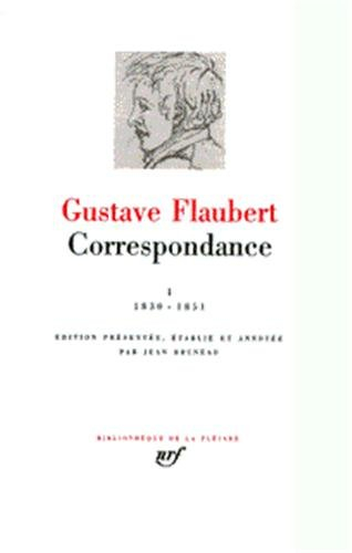 flaubert : correspondance, tome 1 janvier 1830 - mai 1851