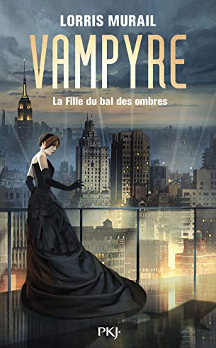 Vampyre : la fille du bal des ombres