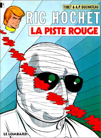 Ric Hochet. Vol. 24. La piste rouge