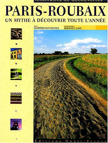 Paris-Roubaix : un mythe à découvrir toute l'année