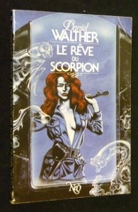 le rêve de scorpion et autres cauchemars